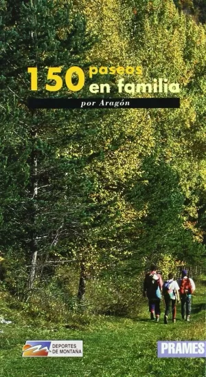 150 PASEOS EN FAMILIA POR ARAGÓN