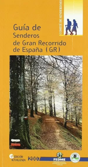 GUÍA DE SENDEROS DE GRAN RECORRIDO DE ESPAÑA (GR)