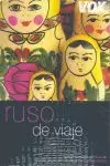 RUSO DE VIAJE