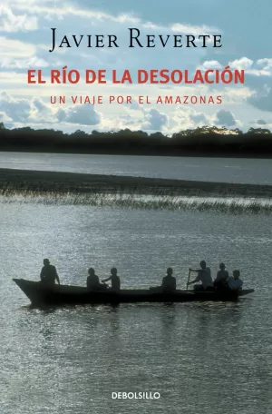 EL RÍO DE LA DESOLACIÓN