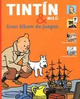 GRAN ÁLBUM DE JUEGOS TINTÍN Y MILÚ