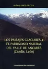 PAISAJES GLACIARES Y EL PATRIMONIO NATURAL DEL VALLE DE ANCARES (CANDÍN, LEÓN),
