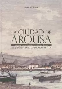 LA CIUDAD DE AROUSA