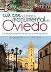 GUÍA TOTAL TURÍSTICA Y MONUMENTAL DE OVIEDO. 6 ITINERARIOS PARA DISFRUTAR DE UNA