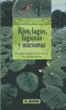 RÍOS, LAGOS, LAGUNAS Y MARISMAS