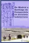 DE MADRID A SANTIAGO DE COMPOSTELA EN BICICLETA TODOTERRENO