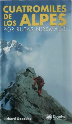 LOS CUATROMILES DE LOS ALPES POR RUTAS NORMALES