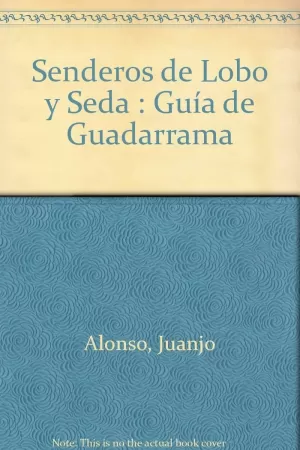 SENDEROS DE LOBO Y SEDA