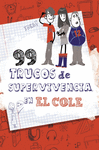 99 TRUCOS DE SUPERVIVENCIA ­EN EL COLE!