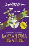 INCREIBLE HISTORIA DE. LA GRAN FUGA DEL ABUELO