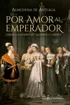 POR AMOR AL EMPERADOR