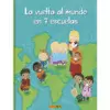 LA VUELTA AL MUNDO EN SIETE ESCUELAS