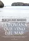 LA ROMANA QUE VINO DEL MAR