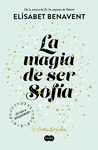 LA MAGIA DE SER SOFIA (BILOGIA SOFIA 1)