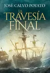 LA TRAVESÍA FINAL