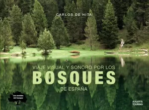 VIAJE VISUAL Y SONORO POR LOS BOSQUES DE ESPAÑA