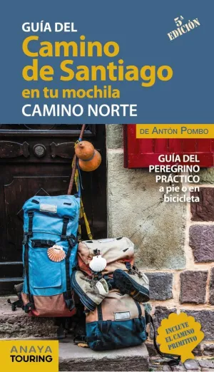 EL CAMINO DE SANTIAGO EN TU MOCHILA. CAMINO NORTE