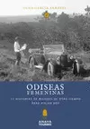 ODISEAS FEMENINAS. 11 HISTORIAS DE MUJERES DE OTRO TIEMPO PARA VIAJAR HOY