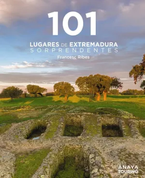 101 LUGARES DE EXTREMADURA