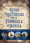 RUTAS HISTÓRICAS POR LA PENÍNSULA IBÉRICA