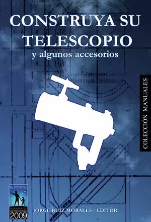 CONSTRUYA SU TELESCOPIO Y OTROS ACCESORIOS