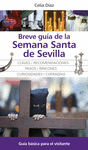 BREVE GUIA DE LA SEMANA SANTA EN SEVILLA