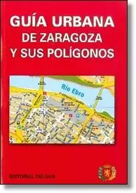 GUÍA URBANA DE ZARAGOZA Y SUS POLÍGONOS