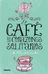 EL CAFÉ DE LOS CORAZONES SOLITARIOS