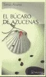 EL BÚCARO DE AZUCENAS