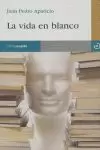 LA VIDA EN BLANCO