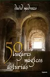 50 LUGARES MÁGICOS DE ASTURIAS