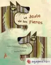 LA JAULA DE LAS FIERAS