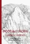 PICOS DE EUROPA. CUADERNO ILUSTRADO.