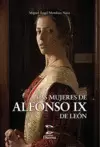 MUJERES DE ALFONSO IX DE LEÓN, LAS