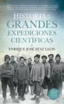 HISTORIA DE LAS GRANDES EXPEDICIONES CIENTÍFICAS