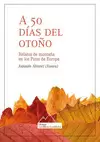 A 50 DÍAS DEL OTOÑO