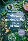 LAS PLANTAS MEDICINALES DE TU JARDÍN