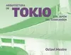 ARQUITECTURAS DE TOKIO Y MÁS ALLÁ