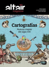 ALTAIR MAGAZINE 13 CARTOGRAFIAS.NUEVOS MAPAS DEL SIGLO XXI