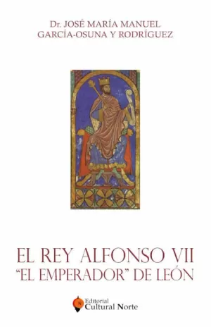 EL REY ALFONSO VII