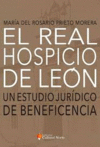 REAL HOSPICIO DE LEON, EL. UN ESTUDIO JURÍDICO DE BENEFICENCIA