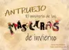 ANTRUEJO. EL MISTERIO DE LAS MÁSCARAS DE INVIERNO