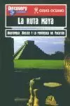 LA RUTA MAYA