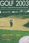 CAMPOS Y ALOJAMIENTOS DE GOLF 2003