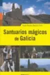 SANTUARIOS MÁGICOS DE GALICIA