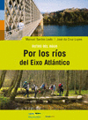 RUTAS DEL AGUA RIOS DEL EIXO ATLANTICO
