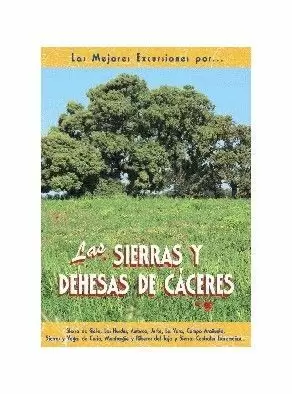 LAS SIERRAS Y DEHESAS DE CÁCERES