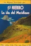 EL HIERRO. LA ISLA DEL MERIDIANO