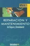 REPARACIÓN Y MANTENIMIENTO DE ESQUÍS Y SNOWBOARD