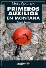 GUÍA PRÁCTICA DE PRIMEROS AUXILIOS EN MONTAÑA